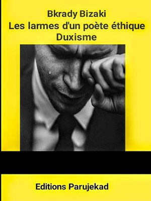 cover image of Les larmes d'un poète éthique